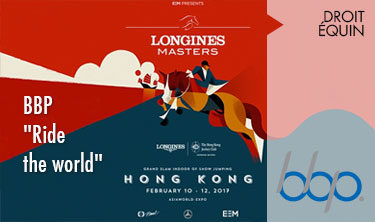 Hong Kong, Longines Master, BBP « ride the world »